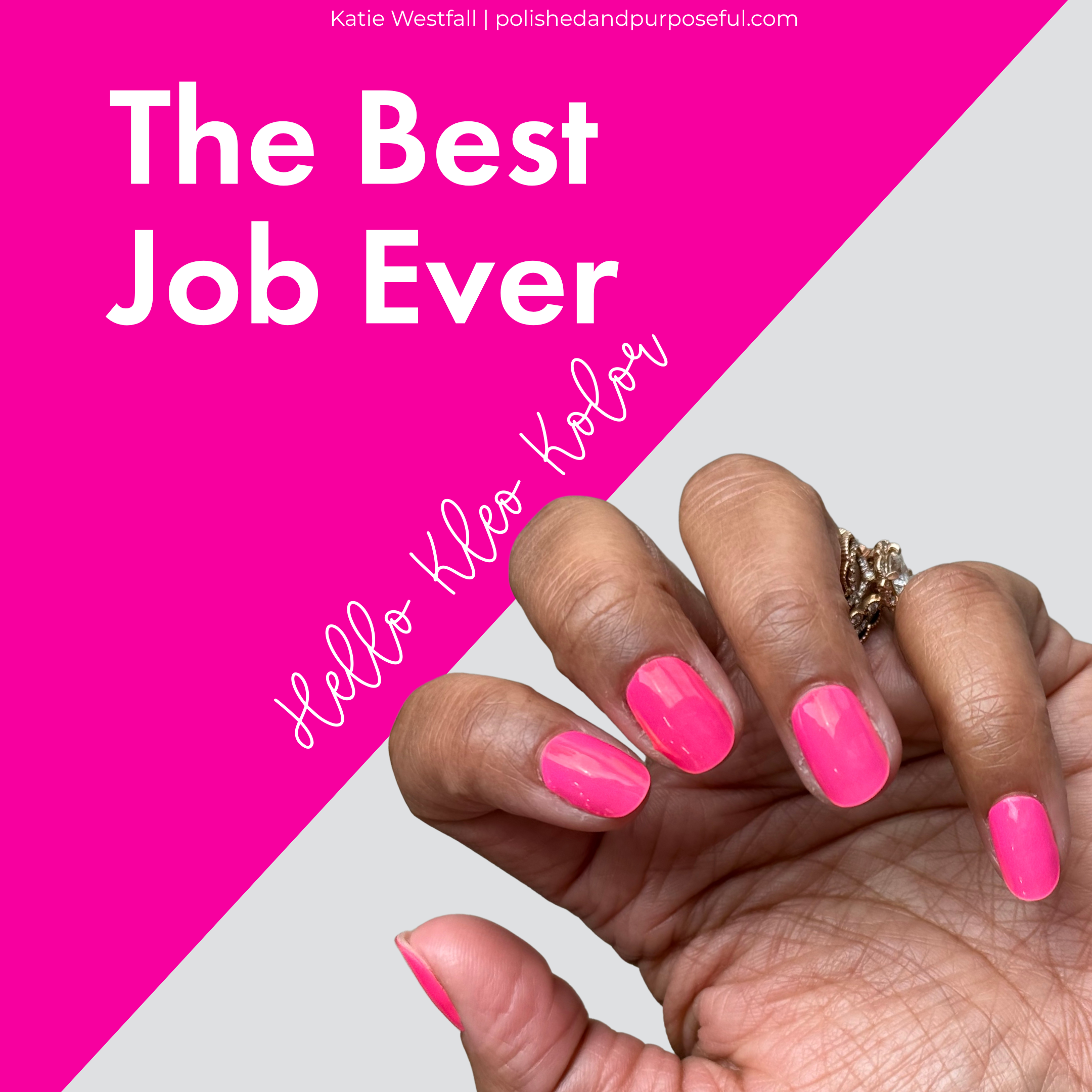 From Dry Polish to the Best Job Ever
